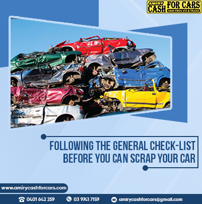 Following The General Check-List Before You Can Scrap Your Car
