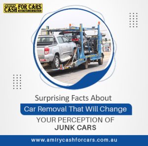 Surprising Facts About Car Removal That Will Change Your Perception of Junk Cars