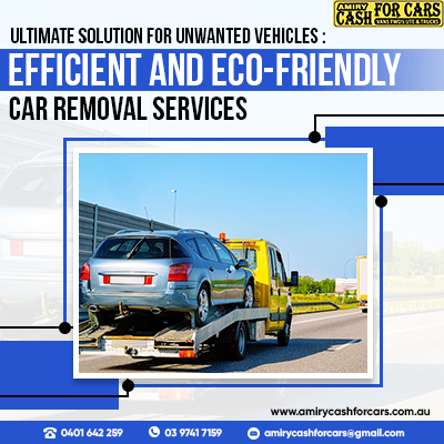 Ultimate Solution for Unwanted Vehicles: Efficient and Eco-friendly Car Removal Services